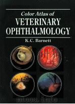 COLOR ATLAS OF VETERINARY OPHTHALMOLOGY 1990 PDF电子版封面 0683003305