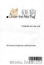 UNDER THE RED FLAG: STORIES 1997 PDF电子版封面 0820319392