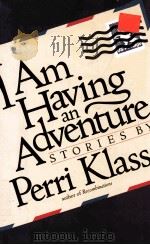 I AM HAVING AN ADVENTURE 1986 PDF电子版封面 0399131469