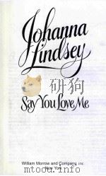 SAY YOU LOVE ME 1996 PDF电子版封面 0688142877