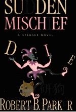 SUDDEN MISCHIEF A SPENSER NOVEL（1998 PDF版）
