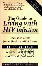 THE GUIDE TO LIVING WITH HIV INFECTION DEVELOPED AT THE JOHNS HOPKINS AIDS CLINIC FIFTH EDITION（1991 PDF版）