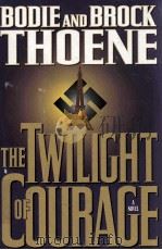 THE TWILIGHT OF COURAGE A NOVEL（1994 PDF版）