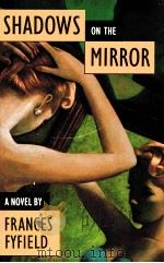 SHADOWS ON THE MIRROR（1989 PDF版）
