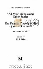 OLD MRS CHUNDLE AND OTHER STORIES WITH THE FAMOUS TRAGEDY OF THE QUEEN OF CORNWALL（1977 PDF版）