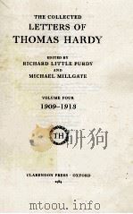THE COLLECTED LETTERS OF THOMAS HARDY VOLUME FOUR 1909-1913（1984 PDF版）