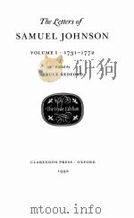 THE LETTERS OF SAMUEL JOHNSON VOLUME I 1731-1772 1992 PDF电子版封面 0198112874