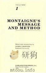 MONTAIGNE: A COLLECTION OF ESSAYS VOLUME 1 MONTAIGNE'S MESSAGE AND METHOD 1995 PDF电子版封面 0815318391