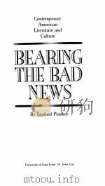 CONTEMPORARY AMERICAN LITERATURE AND CULTURE BEARING THE BAD NEWS（1990 PDF版）