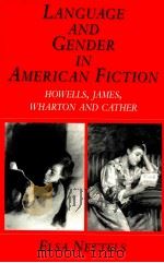 LANGUAGE AND GENDER IN AMERICAN FICTION 1997 PDF电子版封面 0333520920