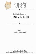 CRITICAL ESSAYS ON HENRY MILLER 1992 PDF电子版封面 0816173192