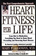 HEART FITNESS FOR LIFE: THE ESSENTIAL GUIDE TO PREVENTING AND REVERSING HEART DISEASE（1997 PDF版）