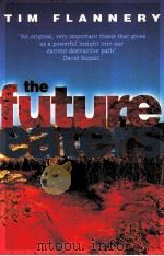 THE FUTURE EATERS: AN ECOLOGICAL HISTORY OF THE AUSTRALASIAN LANDS AND PEOPLE 1994 PDF电子版封面 1876334215