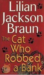 THE CAT WHO ROBBED A BANK 1999 PDF电子版封面 0399145702