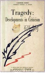TRAGEDY: DEVELOPMENTS IN GRITICISM 1986 PDF电子版封面 0333258231 R.P. DRAPER