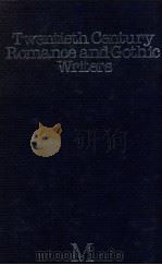 TWENTIETH-CENTURY ROMANCE AND GOTHIC WRITERS（1982 PDF版）