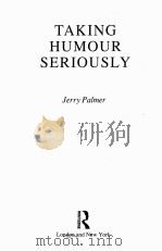 TAKING HUNMOUR SERIOUSLY 1994 PDF电子版封面 0415102669 JERRY PALMER