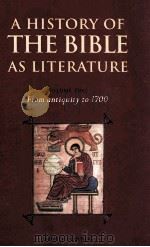 A HISTORY OF THE BIBLE AS LITERATURE VOLUME ONE FROM ANTIQUITY 1700（1993 PDF版）