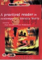 A PRACTICAL READER IN CONTEMPORARY LITERARY THEORY 1996 PDF电子版封面 0134425677