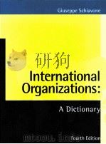 INTERNATIONAL ORGANIZATIONS A DICTIONARY:FOURTH EDITION（1997 PDF版）