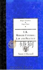 U.K.MERGER CONTROL:LAW AND PRACTICE 1995 PDF电子版封面 0421497106