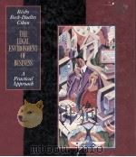 THE LEGAL ENVIRONMENT OF BUSINESS:A PRACTICAL APPROACH 1996 PDF电子版封面 0538844841