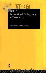 INTERNATIONAL BIBLIOGRAPHY OF THE SOCIAL SCIENCES 1996 INTERNATIONAL BILIOGRAPHY OF 3ECONOMICS VOLUM 1997 PDF电子版封面 0415160820