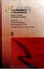 BORDERLANDS OF ECONOMICS:ESSAYS IN HONOR OF DANIEL R.FUSFELD（1997 PDF版）