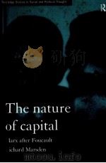 THE NATURE OF CAPITAL:MARX AFTER FOUCAULT 1999 PDF电子版封面 0415198615