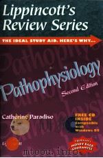LIPPINCOTT'S REVIEW SERIES PATHOPHYSIOLOGY SECOND EDITION（1999 PDF版）