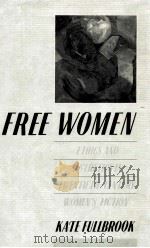 FREE WOMEN ETHICS AND AESTHETICS IN TWENTIETH-CENTURY WOMEN'S FICTION（1990 PDF版）
