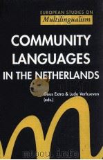 COMMUNITY LANGUAGES IN THE NETHERLANDS 1993 PDF电子版封面 9026513607