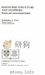 DISCOURSE STRUCTURE AND ANAPHORA 1987 PDF电子版封面 BARBARA A.FOX