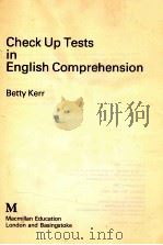 CHECK UP TESTS IN ENGLISH COMPREHENSION 1983 PDF电子版封面 BETTY KERR