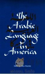 THE ARABIC LANGUAGE IN AMERICA 1992 PDF电子版封面 0814322832