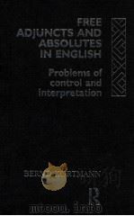 FREE ADJUNCTS AND ABSOLUTES IN ENGLISH（1991 PDF版）