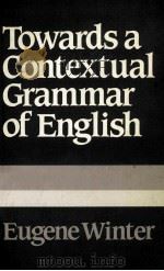 TOWARDS A CONTEXTUAL GRAMMAR OF ENGLISH（1982 PDF版）