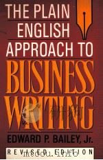 THE PLAIN ENGLISH APPROACH TO BUSINESS WRITING REVISED EDITION 1997 PDF电子版封面 0195115651