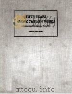 FIFTY YEARS AMONG THE NEW WORDS（1991 PDF版）