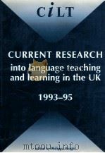 CURRENT RESEARCH INTO LANGUAGE TEACHING AND LEARNING IN THE UK 1993-95 1996 PDF电子版封面 1874016615