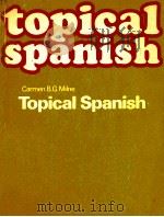 TOPICAL SPANISH 1987 PDF电子版封面 0582353165