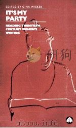 IT'S MY PARTY READING TWENTIETH -CENTURY WOMEN'S WRITING（1994 PDF版）