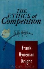 THE ETHICS OF COMPETITION 1997 PDF电子版封面 1560009551