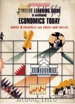 STUDENT LEARNING GUIDE TO ACCOMPANY MILLER ECONOMICS TODAY SEVENTH EDITION 1991 PDF电子版封面 006045332X