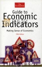 GUIDE TO ECONOMIC INDICATORS MAKING SENSE OF ECONOMICS PDF电子版封面 1861974671