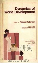 DYNAMICS OF WORLD DEVELOPMENT 1981 PDF电子版封面 0803915918