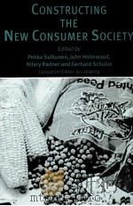 CONSTRUCTING THE NEW CONSUMER SOCIETY 1977 PDF电子版封面 0333631323