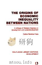 THE ORIGINS OF ECONOMIC INEQUALITY BETWEEN NATIONS:A CRITIQUE OF WESTERN THEORIES ON DEVELOPMENT AND（1991 PDF版）