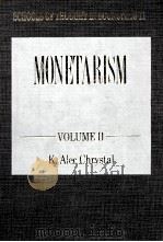 MONETARISM VOLUME II 1990 PDF电子版封面 1852780819