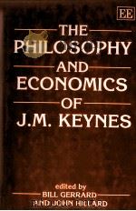 THE PHILOSOPHT AND ECONOMICS OF J.M.KEYNES 1992 PDF电子版封面 1852784008